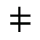 U+003D,U+20D2